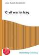 Civil war in Iraq, Jesse Russell,Ronald Cohn 