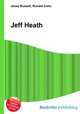 Jeff Heath, Jesse Russell,Ronald Cohn 
