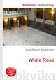 White Rose, Jesse Russell,Ronald Cohn 