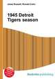 1945 Detroit Tigers season, Jesse Russell,Ronald Cohn 