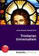 Trinitarian Universalism, Jesse Russell,Ronald Cohn 