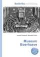 Museum Boerhaave, Jesse Russell,Ronald Cohn 