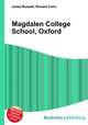 Magdalen College School, Oxford, Jesse Russell,Ronald Cohn 