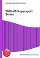 2008–09 Supersport Series, Jesse Russell,Ronald Cohn 