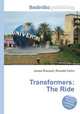 Transformers: The Ride, Jesse Russell,Ronald Cohn 