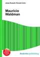 Mauricio Waldman, Jesse Russell,Ronald Cohn 