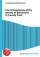 List of townlands of the barony of Barrymore in County Cork, Jesse Russell,Ronald Cohn 