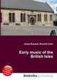 Early music of the British Isles, Jesse Russell,Ronald Cohn 