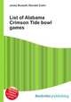 List of Alabama Crimson Tide bowl games, Jesse Russell,Ronald Cohn 