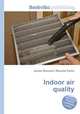 Indoor air quality, Jesse Russell,Ronald Cohn 