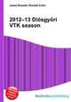 2012–13 Diosgyori VTK season, Jesse Russell,Ronald Cohn 