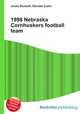 1998 Nebraska Cornhuskers football team, Jesse Russell,Ronald Cohn 