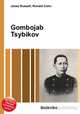 Gombojab Tsybikov, Jesse Russell,Ronald Cohn 
