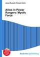 Allies in Power Rangers: Mystic Force, Jesse Russell,Ronald Cohn 