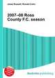 2007–08 Ross County F.C. season, Jesse Russell,Ronald Cohn 