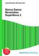 Dance Dance Revolution SuperNova 2, Jesse Russell,Ronald Cohn 
