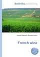 French wine, Jesse Russell,Ronald Cohn 