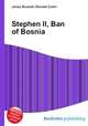 Stephen II, Ban of Bosnia, Jesse Russell,Ronald Cohn 