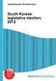 South Korean legislative election, 2012, Jesse Russell,Ronald Cohn 