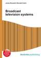 Broadcast television systems, Jesse Russell,Ronald Cohn 