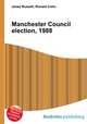 Manchester Council election, 1988, Jesse Russell,Ronald Cohn 