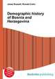Demographic history of Bosnia and Herzegovina, Jesse Russell,Ronald Cohn 