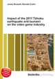 Impact of the 2011 Tohoku earthquake and tsunami on the video game industry, Jesse Russell,Ronald Cohn 