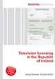 Television licensing in the Republic of Ireland, Jesse Russell,Ronald Cohn 