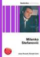 Milenko Stefanovic, Jesse Russell,Ronald Cohn 