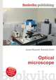 Optical microscope, Jesse Russell,Ronald Cohn 