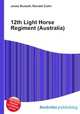 12th Light Horse Regiment (Australia), Jesse Russell,Ronald Cohn 