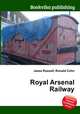 Royal Arsenal Railway, Jesse Russell,Ronald Cohn 