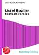 List of Brazilian football derbies, Jesse Russell,Ronald Cohn 