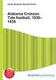 Alabama Crimson Tide football, 1930–1939, Jesse Russell,Ronald Cohn 