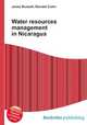 Water resources management in Nicaragua, Jesse Russell,Ronald Cohn 