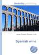 Spanish wine, Jesse Russell,Ronald Cohn 