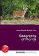 Geography of Florida, Jesse Russell,Ronald Cohn 