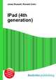 IPad (4th generation), Jesse Russell,Ronald Cohn 