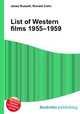 List of Western films 1955–1959, Jesse Russell,Ronald Cohn 