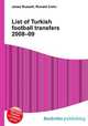 List of Turkish football transfers 2008–09, Jesse Russell,Ronald Cohn 