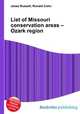 List of Missouri conservation areas – Ozark region, Jesse Russell,Ronald Cohn 