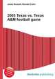 2005 Texas vs. Texas A&M football game, Jesse Russell,Ronald Cohn 