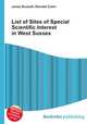 List of Sites of Special Scientific Interest in West Sussex, Jesse Russell,Ronald Cohn 