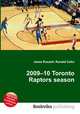 2009–10 Toronto Raptors season, Jesse Russell,Ronald Cohn 