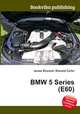 BMW 5 Series (E60), Jesse Russell,Ronald Cohn 
