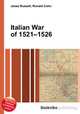 Italian War of 1521–1526, Jesse Russell,Ronald Cohn 