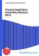 Gujarat legislative assembly election, 2012, Jesse Russell,Ronald Cohn 