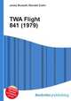 TWA Flight 841 (1979), Jesse Russell,Ronald Cohn 
