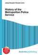 History of the Metropolitan Police Service, Jesse Russell,Ronald Cohn 