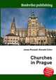 Churches in Prague, Jesse Russell,Ronald Cohn 